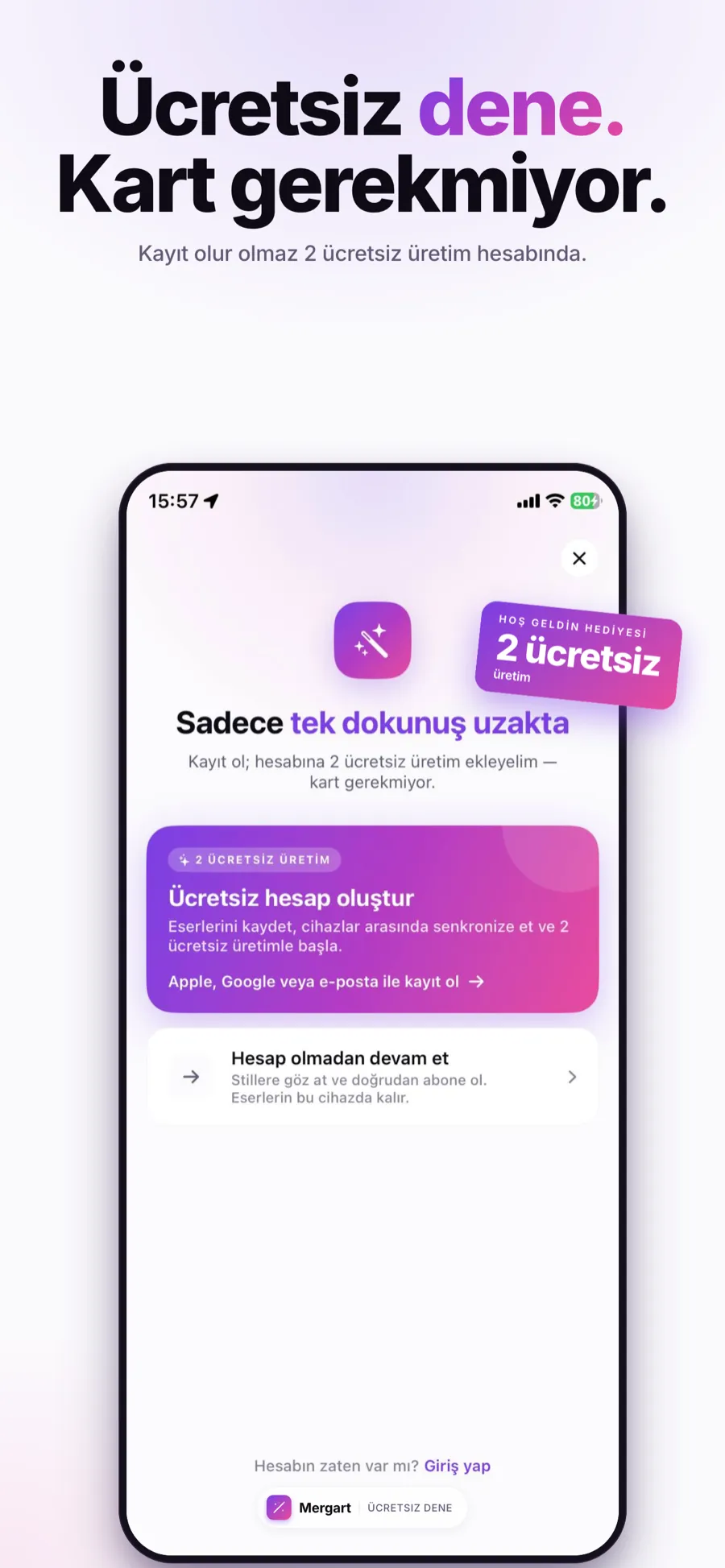 Ücretsiz dene — 2 ücretsiz üretim, kart gerekmez